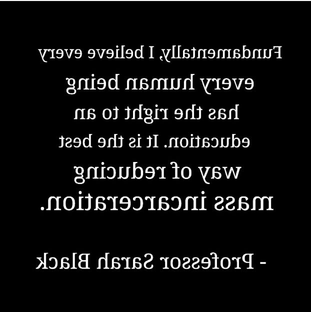 "Fundament所有y, I believe every human being has the right to an education.——萨拉·布莱克教授