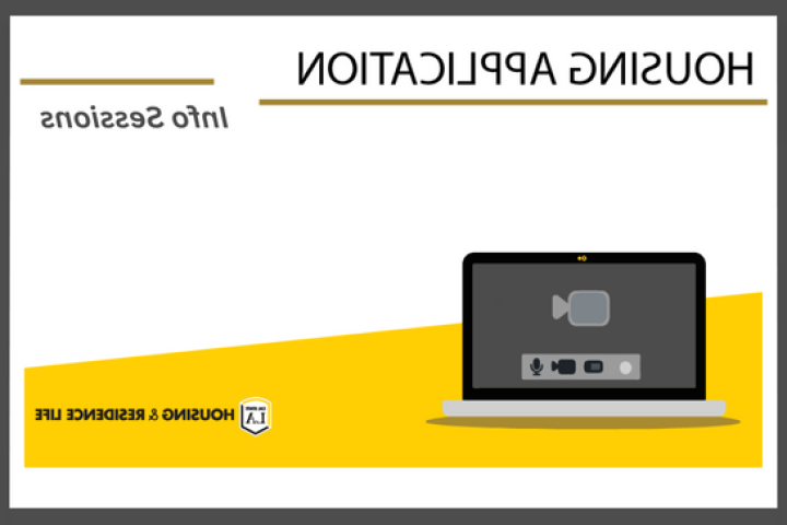 Housing Application Info Sessions. Cal state LA housing and Residence Life.